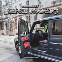 Benz Music - Single - King Deezy
