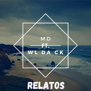 RELATOS (feat. WL DA CK)