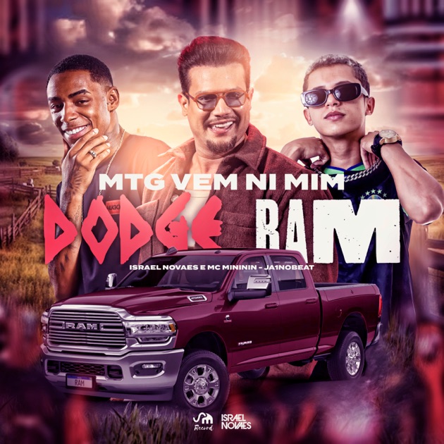 Mtg Vem Ni Mim Dodge Ram - Single — álbum de Israel Novaes, mc
