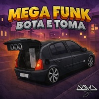 MEGA FUNK BOTA E TOMA (ESP. CLIO PESADELO DO KLEITON) - Single - DJ David SC