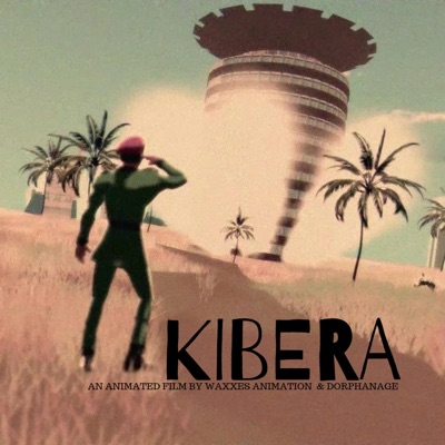 Kibera (feat. Waxxes Animation & Papa Billions Sound) [Film Version] - Single