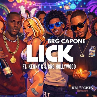 Lick (feat. (KennyG) & BRG Hollywood) - Single