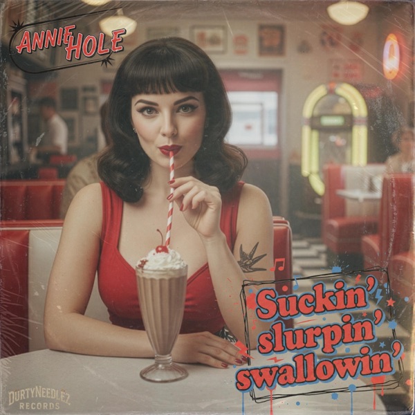 Suckin' Slurpin' Swallowin' (feat. Annie Hole)