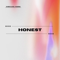 Honest - Single - DVRKCLOUD & Dianna