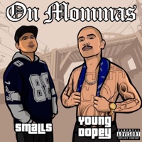 On Mommas (feat. Young Dopey) - Single - Joey Smalls