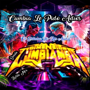 Cumbia Le Pido Adiós - Single