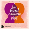 Der Freund in meinem Kopf - Nutze bewusst die Kraft deiner Gedanken (Ungekürzt) - Matthias Hammer