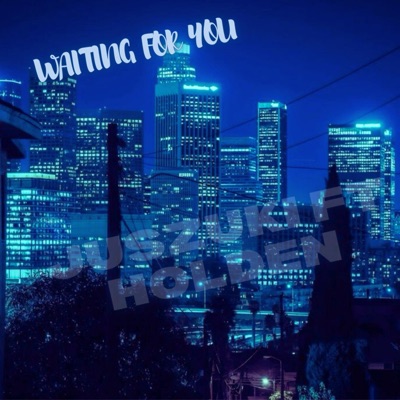 WAITING FOR YOU (feat. Holden) - Single
