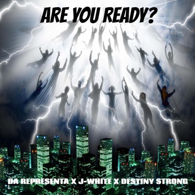 Are You Ready? (feat. J-White & Destiny Strong) - Single