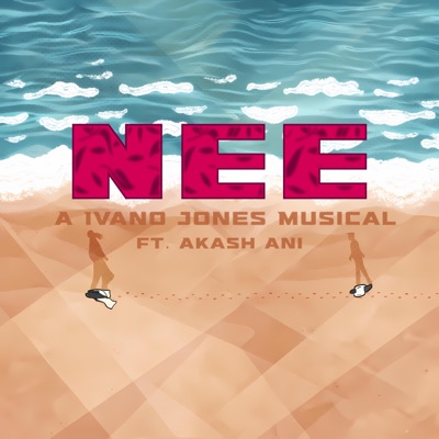 Nee (feat. Akash Ani) - Single