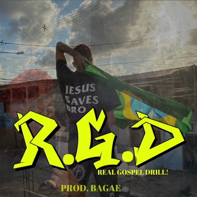R.G.D Real Gospel Drill! (feat. Bagae & TNTG) - Single