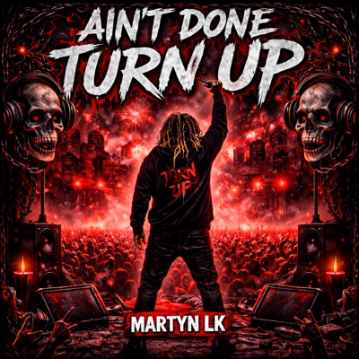 Ain't Done Turn up Yet - Single