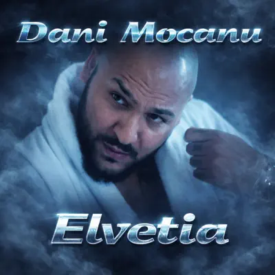 Listen to Elvetia - Single by Dani Mocanu