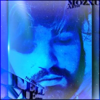 Tell Me... - Single - Mozxu