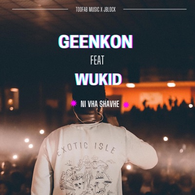 Ni Vha Shavhe (feat. Wukid) - Single