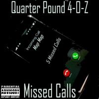 Missed Calls - Single - Quarter Pound 4-O-Z