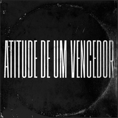 Atitude de um Vencedor (feat. WD SJ, Betinho & Mano gordo) - Single