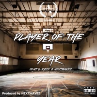 Player of the Year (feat. Nextwavez) - Single - A-KLA$$ & G Ryze