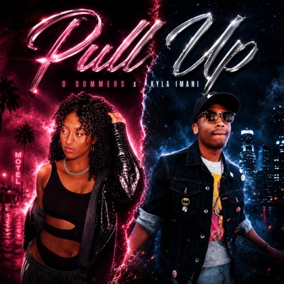 Pull Up (feat. Kyla Imani) - Single