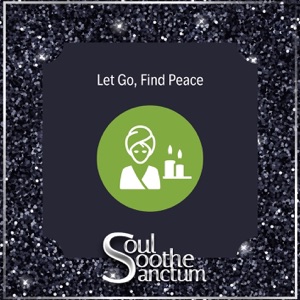 Let Go, Find Peace