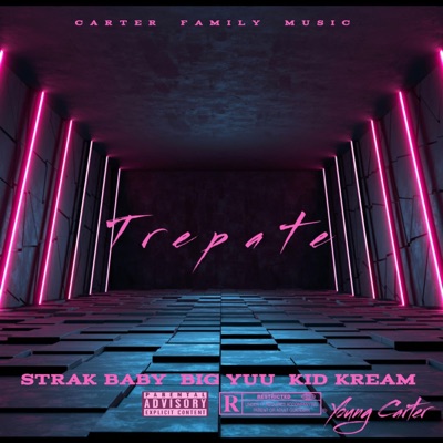 Trepate (feat. Big Yuu, Strak Baby & Kid Kream) - Single