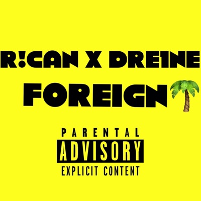 Foreign (feat. Dre1ne) - Single