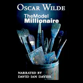 The Model Millionaire (Abridged Fiction)