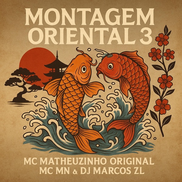 Montagem Oriental 3 (feat. MC Matheuzinho Original & MC MN)