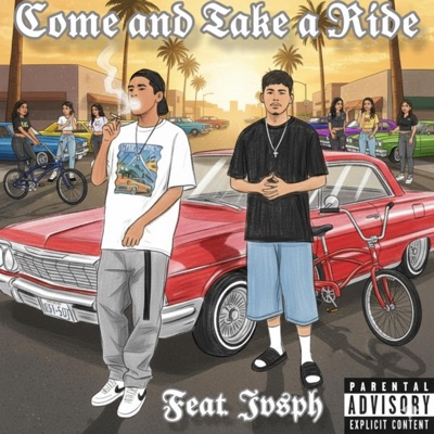 Come and Take a Ride (feat. Jvsph) - Single