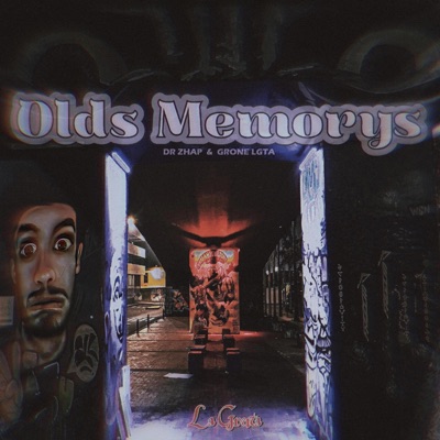 OLDS MEMORYS (feat. DR ZHAP) - Single