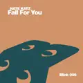 FALL FOR YOU