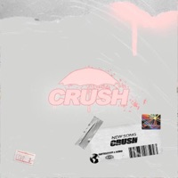 CRUSH - Single - LOFTHESTAR & h3R3