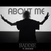 About Me (feat. Zenji Boy) - Single - Baddie