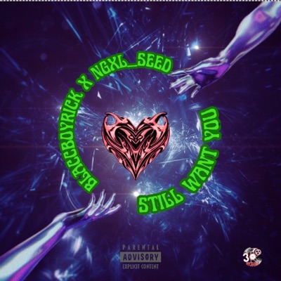 STILL WANT YOU (feat. Blaccboyrick) - Single