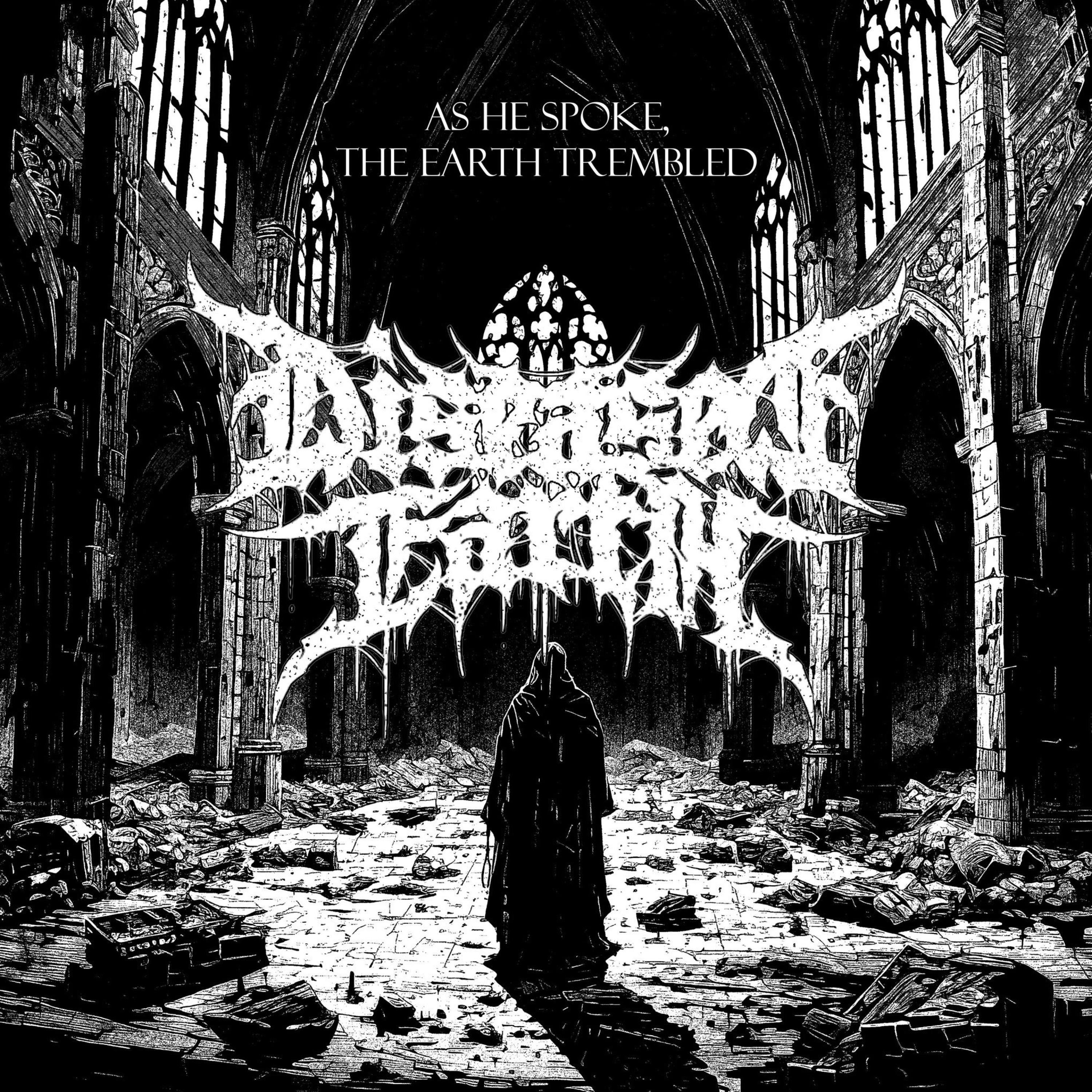 As He Spoke, The Earth Trembled - Single