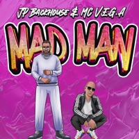 MAD MAN - Single - JP Backhouse & MC V.E.G.A