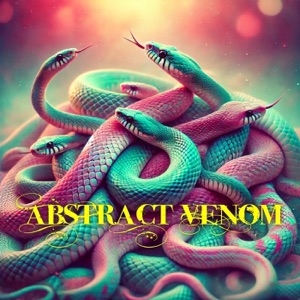Abstract Venom (feat. Enix & Filos)