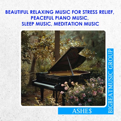 Beautiful Relaxing Music For Stress Relief, Peaceful Piano Music, Sleep Music, Meditation Music (Piano)