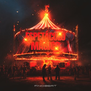 Espetáculo Mágico (feat. MC Braza)
