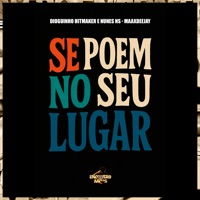 Se Poem no Seu Lugar - Single - Maax Deejay, DIOGUINHO HITMAKER & MC Nunes NS