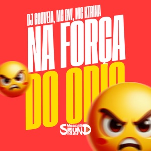 Força do Ódio
