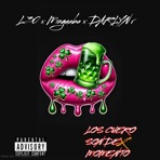 Los Cuero Son De Momento (feat. Minguaba & Darlyn R) - Single