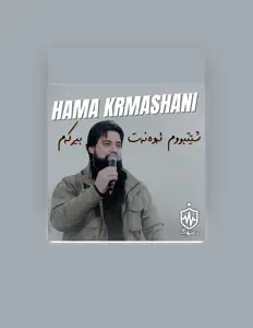 Listen to Hama Krmashani, watch music videos, read bio, see tour dates & more!