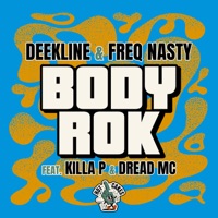 Body Rok - Single - Deekline, FreQ Nasty, Killa P & Dread MC