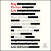 May Contain Lies : How Stories, Statistics, and Studies Exploit Our Biases And What We Can Do About It - Alex Edmans