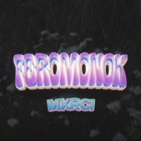 FEROMONOK - Single - MXRCI