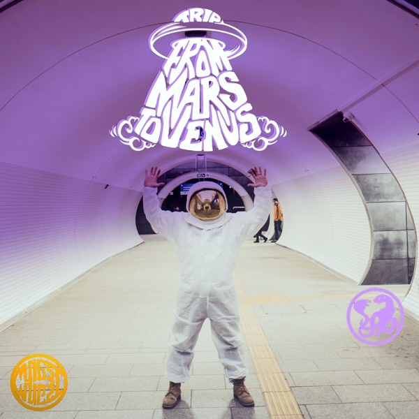 Trip from Mars to Venus (LP) [feat. Ej Maciej, Gwiazda za 300..., Kinior, Mały, John Smithski, Swiety Mikolaj, Hioob & Pienius]
