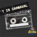 'T is Carnaval