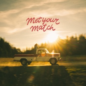 Met Your Match - Single