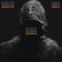 D3ADMAN (feat. Sundayz) - Single - Bloodstepp